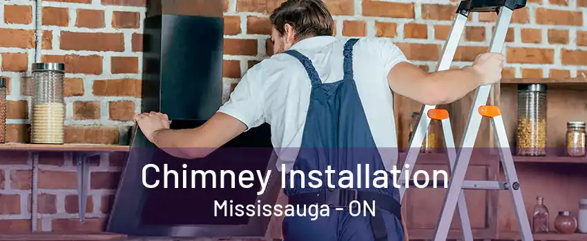 Chimney Installation Mississauga - ON