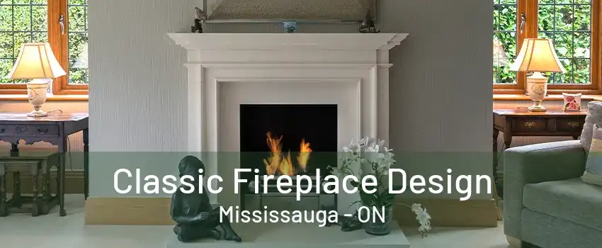 Classic Fireplace Design Mississauga - ON