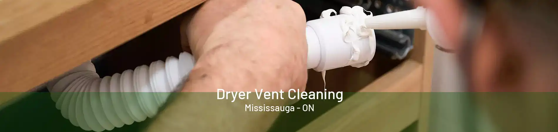 Dryer Vent Cleaning Mississauga - ON