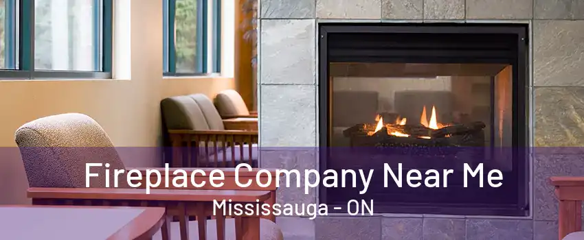 Fireplace Company Near Me Mississauga - ON