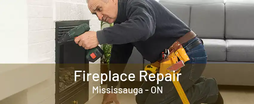 Fireplace Repair Mississauga - ON