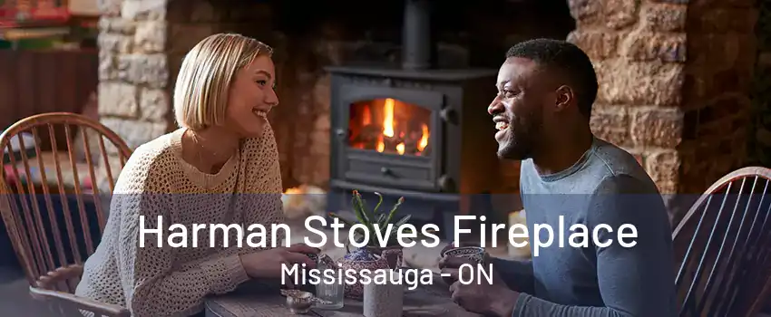 Harman Stoves Fireplace Mississauga - ON