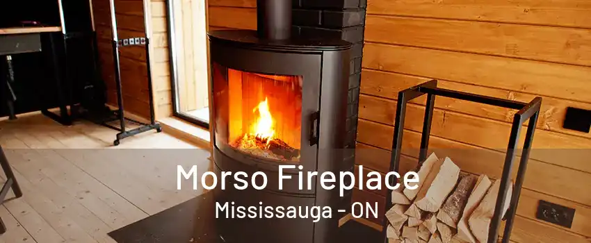 Morso Fireplace Mississauga - ON